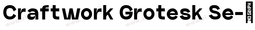 Craftwork Grotesk Se字体转换